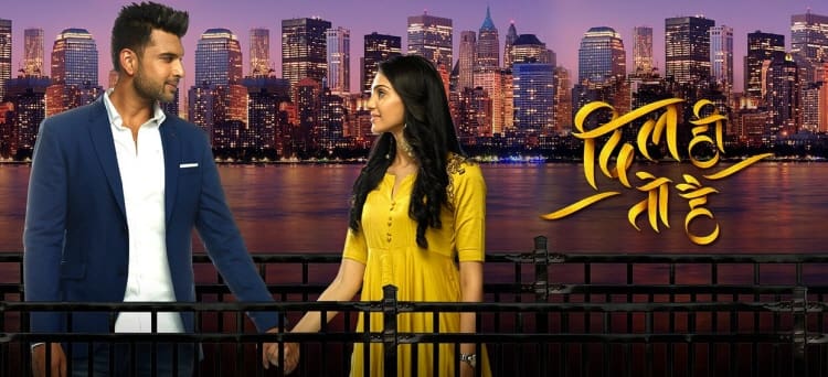 Ты мое сердце / Dil Hi Toh Hai (2018) смотреть онлайн индийский сериал на русском языке