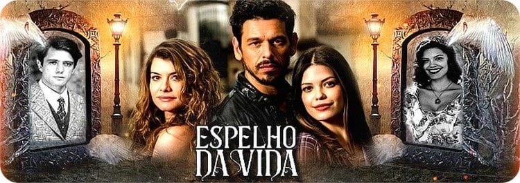 Зеркало жизни / Espelho Da Vida (Бразилия, 2018) смотреть онлайн бразильский сериал на русском языке
