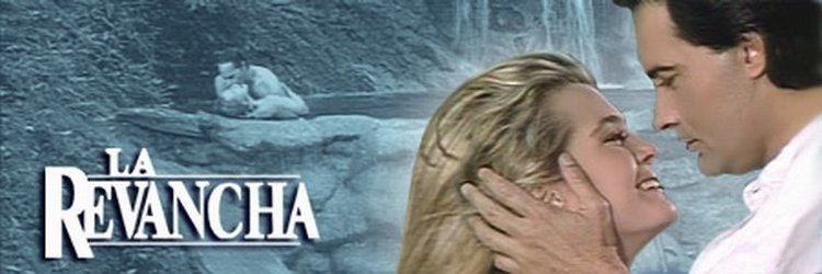 Реванш / La revancha (Венесуэла, 1989) смотреть онлайн латиноамериканский сериал на русском языке