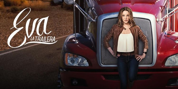 Дальнобойщица Эва / Eva La Trailera (Телемундо, 2016) смотреть онлайн латиноамериканский сериал на русском языке