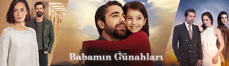 Грехи моего отца / Babanim Gunahlari  (2017) смотреть онлайн турецкий сериал на русском языке