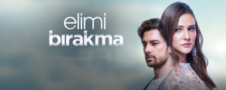 Не отпускай мою руку / Elimi Birakma (2018) смотреть онлайн турецкий сериал на русском языке