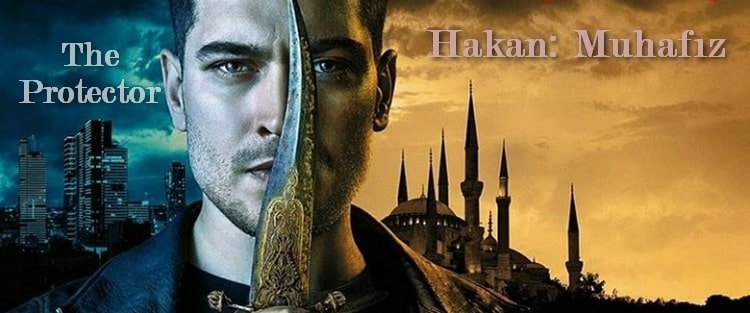 Защитник / Hakan: Muhafiz / The Protector (2018) смотреть онлайн турецкий сериал на русском языке