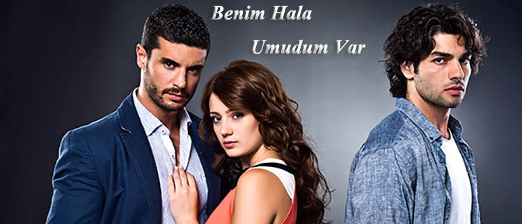 У меня все еще есть надежда турецкий сериал 