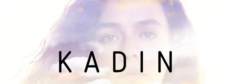 Женщина / Kadin (2017) смотреть онлайн турецкий сериал на русском языке