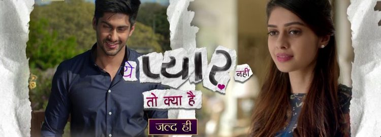 Что это, если не любовь? / Yeh Pyaar Nahi Toh Kya Hai (2018) смотреть онлайн индийский сериал на русском языке